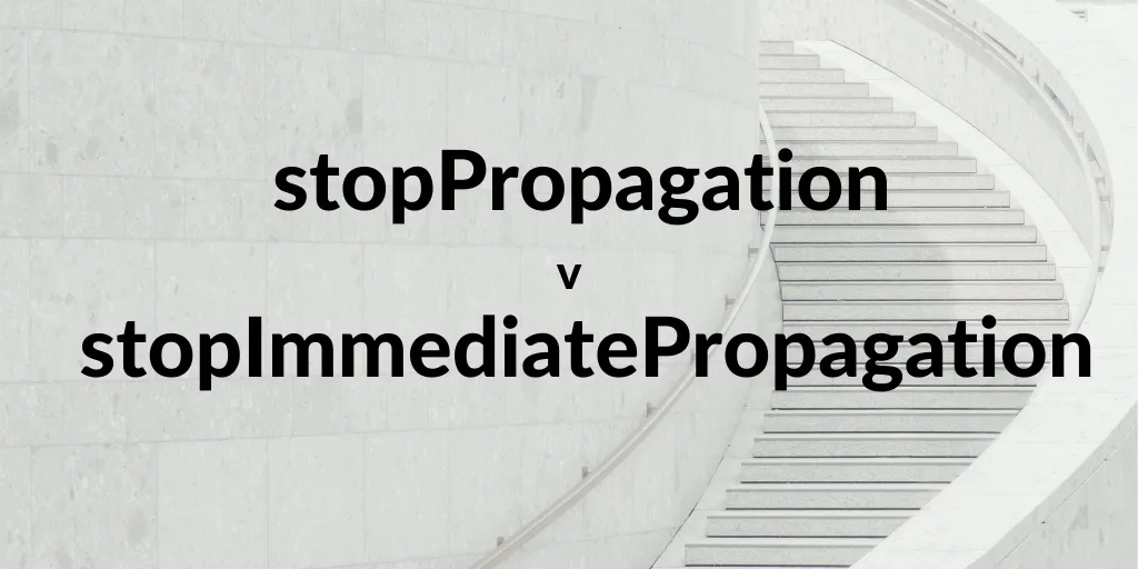 stopPropagation v stopImmediatePropagation