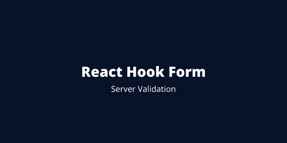 React Hook Form Server-side Validation