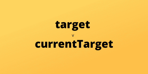 Event target v currentTarget