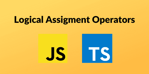 Logical Assignment Operators