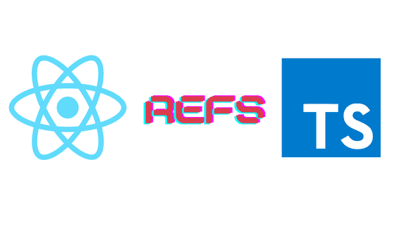 React Refs with TypeScript